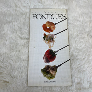 Vintage Cookbook “The Book of Fondues”